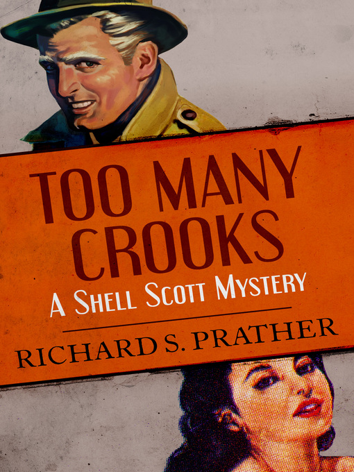 Title details for Too Many Crooks by Richard S. Prather - Available
